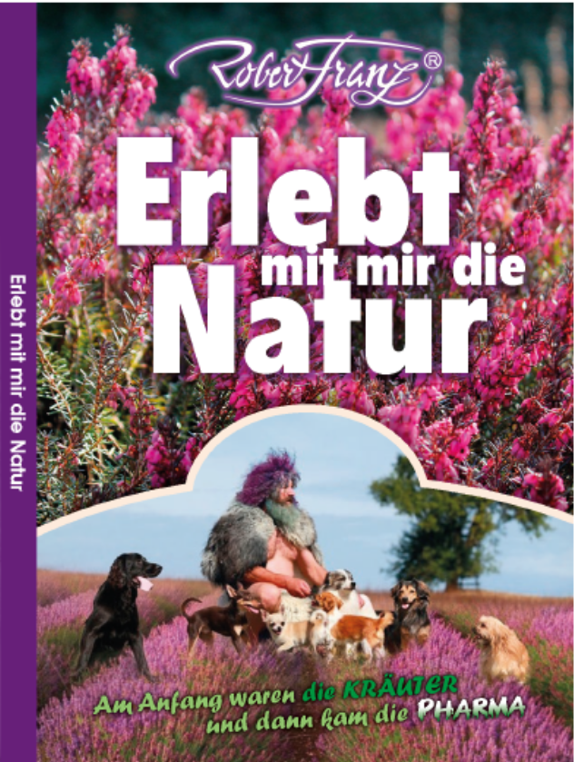 Erlebt mit mir die Natur – Robert Franz