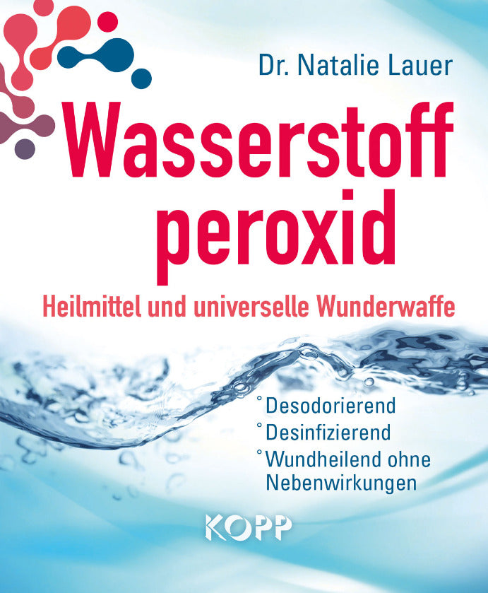 Wasserstoffperoxid: Heilmittel; Lauer, N: